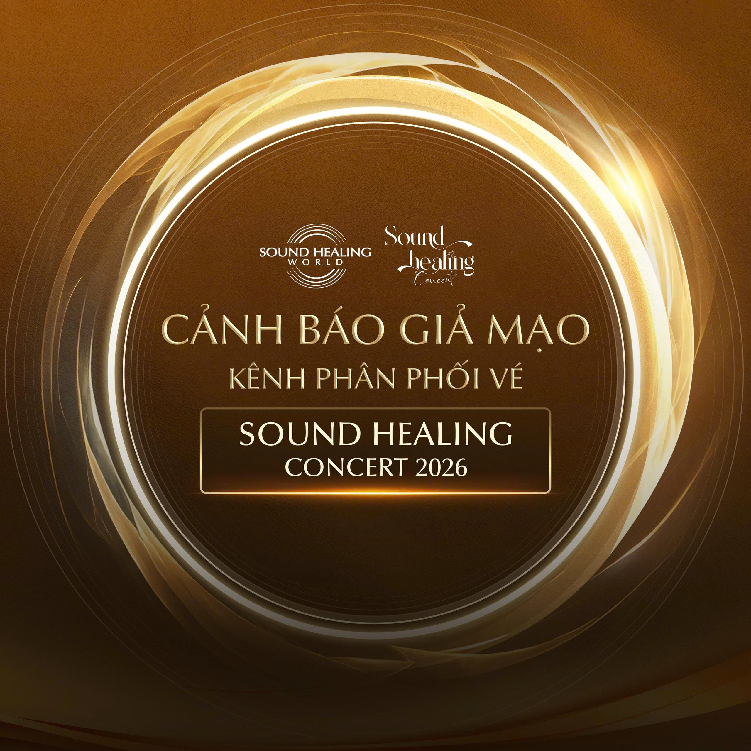 CẢNH BÁO GIẢ MẠO KÊNH PHÂN PHỐI VÉ SOUND HEALING CONCERT 2026